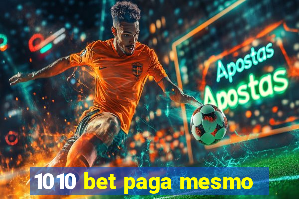 1010 bet paga mesmo